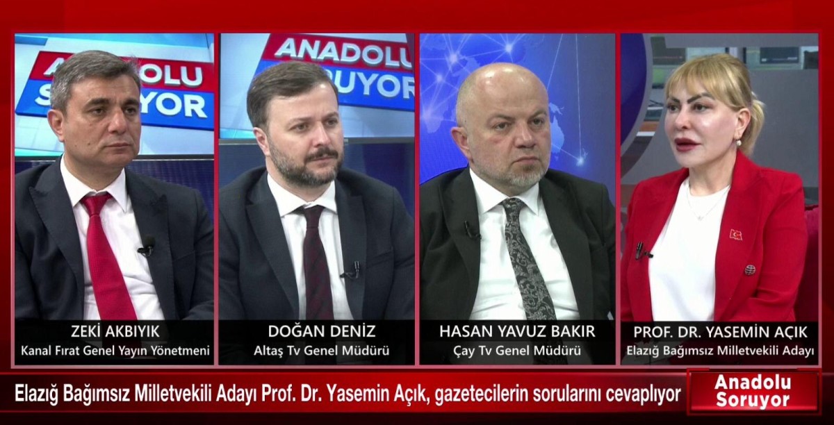 Bağımsız aday Prof. Dr. Yasemin Açık, Anadolu Medyasında Elazığ’ı ve Elazığ’ın sorunlarını anlattı